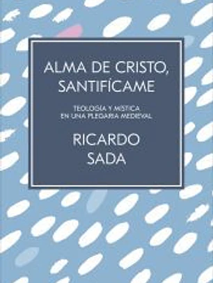 Alma de Cristo, santifícame