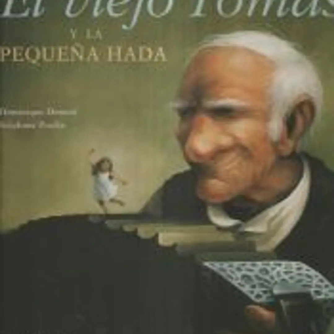 El viejo Tomás, y la pequeña hada 1