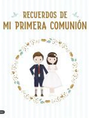 Recuerdos de mi primera comunión