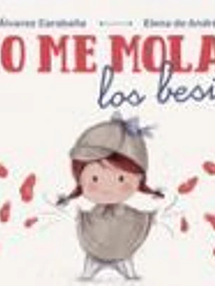 No me molan los besitos