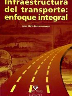 Infraestructura del transporte: enfoque integral