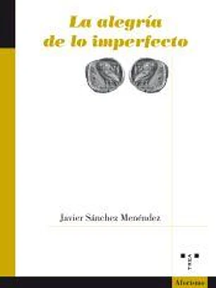 La alegría de lo imperfecto