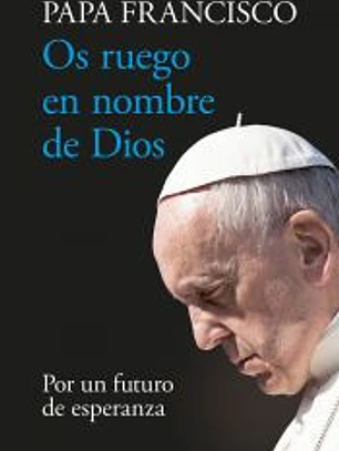 Os Ruego En Nombre De Dios
