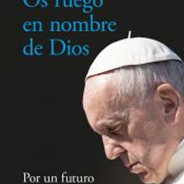 Os Ruego En Nombre De Dios 1