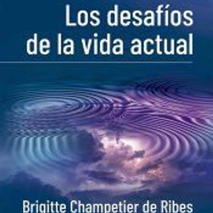 Los desafíos de la vida actual 1