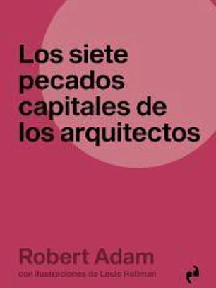 Siete Pecados De Los Arquitectos