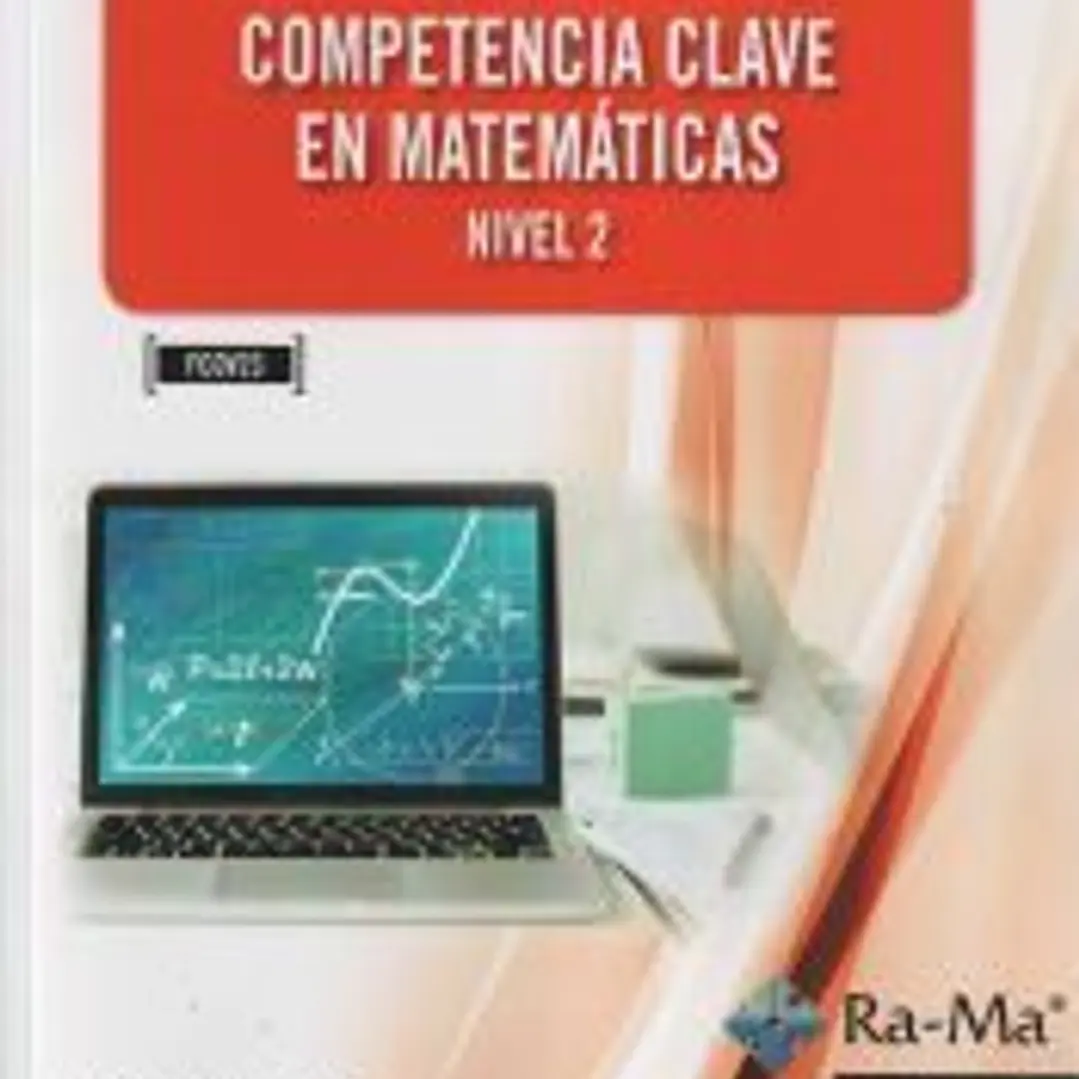 COMPETENCIA CLAVE EN MATEMÁTICAS. NIVEL 2 1