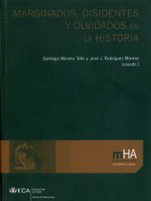 Marginados, disidentes y olvidados en la Historia.