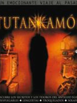 La tumba de Tutankamón : descubre los secretos y los tesoros del Antiguo Egipto