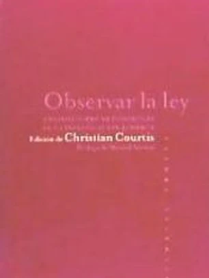 Observar la ley: Ensayos sobre metodología de la investigación jurídica