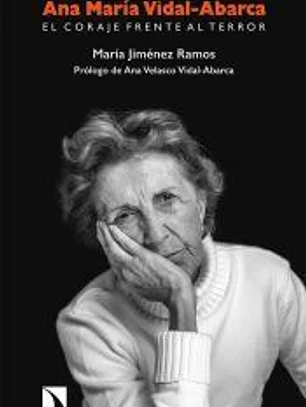 Ana María Vidal-Abarca. El coraje frente al terror