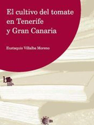 El cultivo del tomate en Tenerife y Gran Canaria
