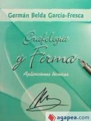 GRAFOLOGIA Y FIRMA. APLICACIONES TECNICAS