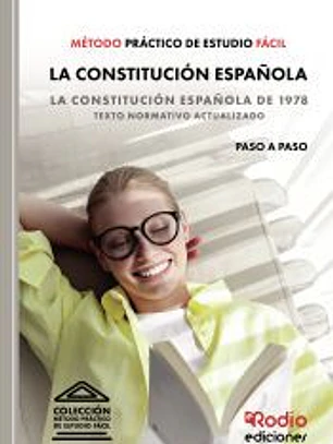 Método Práctico de Estudio Fácil. La Constitución española de 1978, texto normativo actualizado