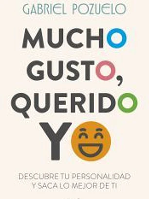 Mucho gusto, querido yo
