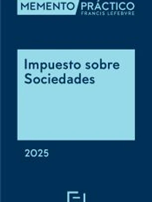Memento practico impuesto sobre sociedades 2025