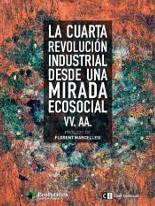 La Cuarta revolución Industrial desde una mirada ecosocial