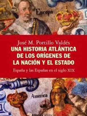 Una historia atlántica de los orígenes de la nación y el Estado