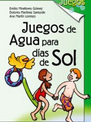 Juegos de agua para días de sol - 1ª edición.