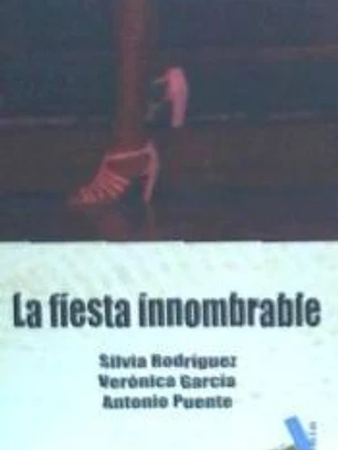 LA FIESTA INNOMBRABLE