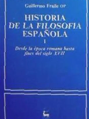 Historia de la filosofía española. I: Desde la época romana hasta finales del siglo XVII