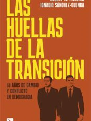 Las huellas de la Transición: 50 años de cambio y conflicto en democracia