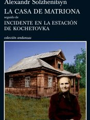 La casa de matriona seguido de incidente en la estación de Kochetovka
