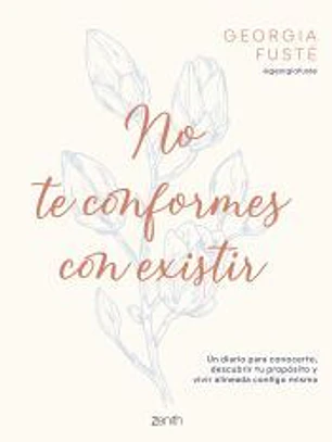 No te conformes con existir