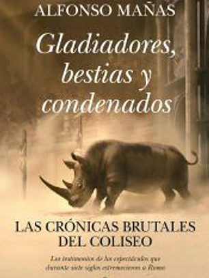 Gladiadores, bestias y condenados