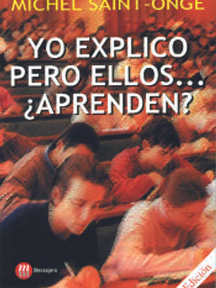YO EXPLICO, PERO ELLOS ¿APRENDEN? (2ª EDICIÓN)