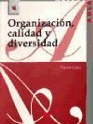 Organización, calidad y diversidad