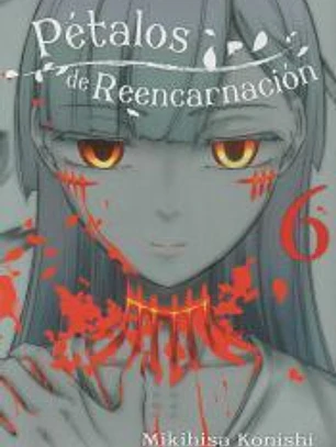 Pétalos de reencarnación 6
