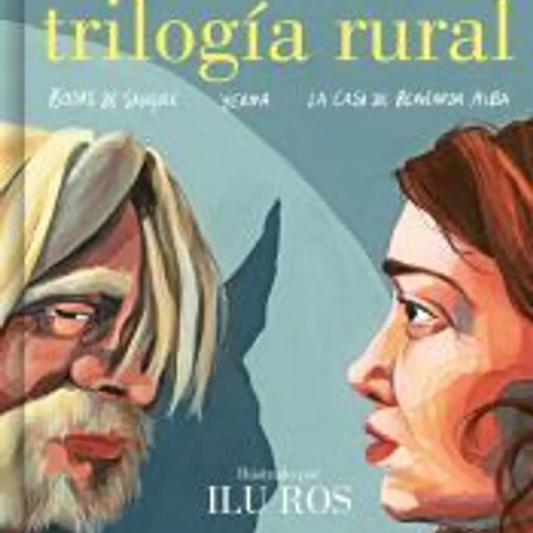 Una trilogía rural (Bodas de sangre, Yerma y La casa de Bernarda Alba) 1