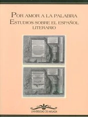 Por amor a la palabra: Estudios sobre el español literario