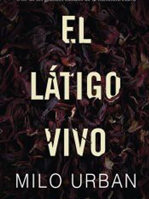 El látigo vivo