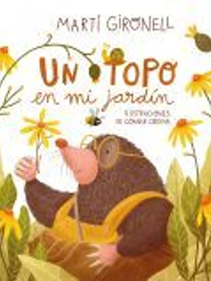 Un topo en mi jardín