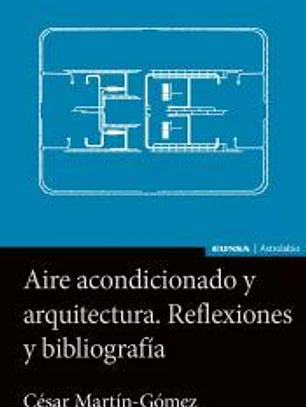 AIRE ACONDICIONADO Y ARQUITECTURA REFLEXIONES Y BIBLIOGRAFI