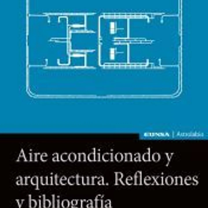 AIRE ACONDICIONADO Y ARQUITECTURA REFLEXIONES Y BIBLIOGRAFI 1