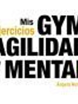 Mis ejercicios GYM AGILIDAD MENTAL