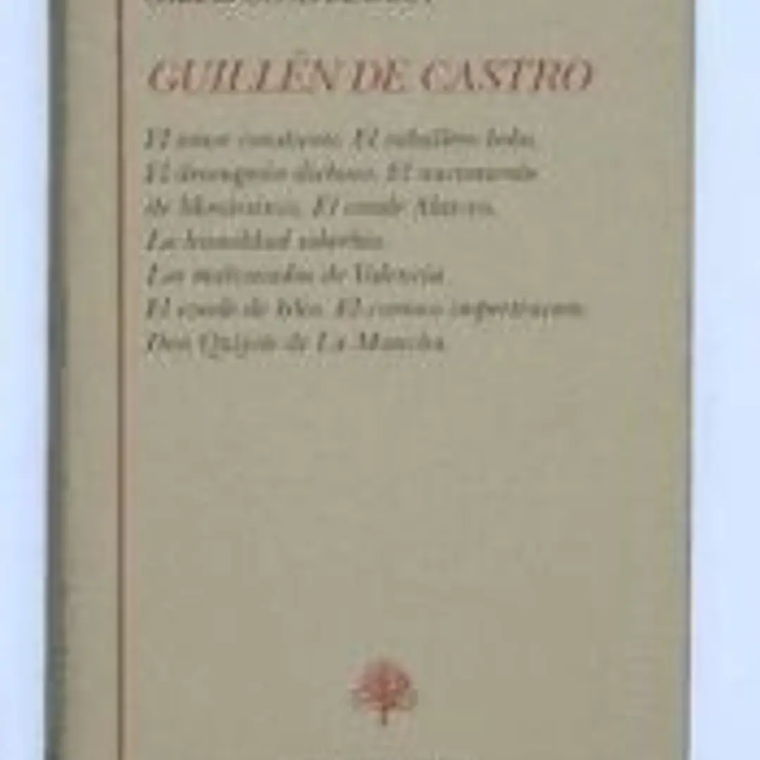 Guillen de Castro Comedias: Obras completas. Vol I 1