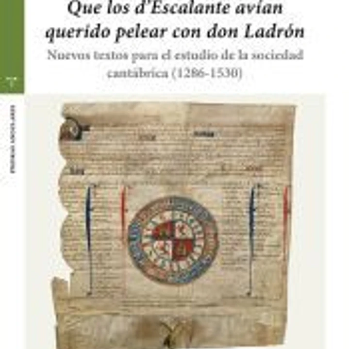 «Que los dEscalante avían querido pelear con don Ladrón» 1