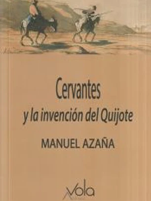 Cervantes y la invención del Quijote