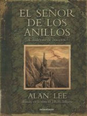 El Señor de los Anillos. Cuaderno de bocetos