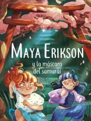 Maya Erikson 4. Maya Erikson y la máscara del samurái