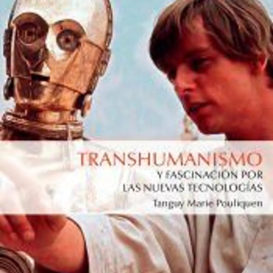 Transhumanismo y fascinación por las nuevas tecnologías 1