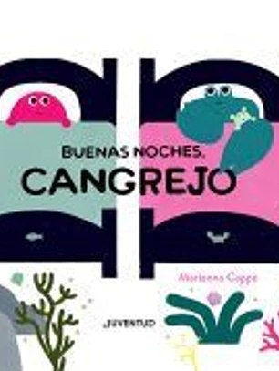 Buenas noches, Cangrejo