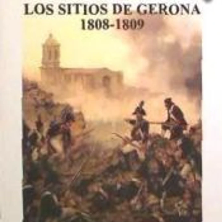 GUERREROS Y BATALLAS 56 LOSSITIOS DE GERONA 1808-1809 1