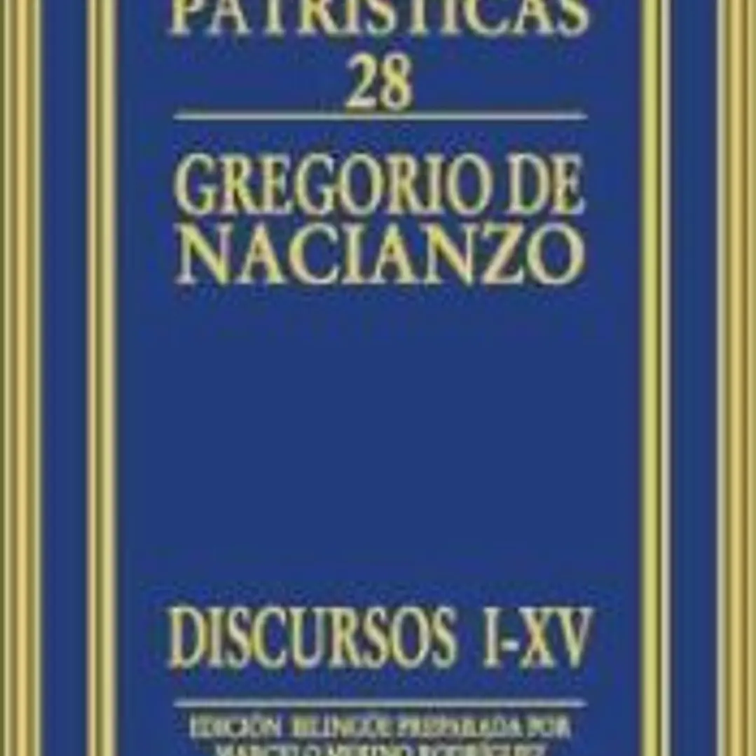 Gregorio de Nacianzo. Discursos I-XV 1