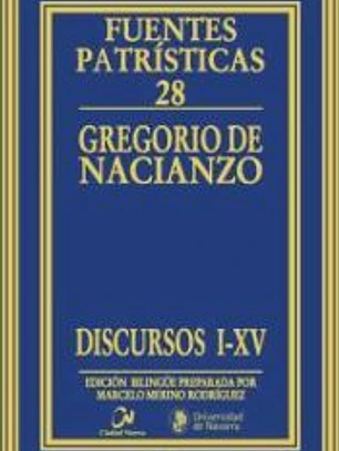 Gregorio de Nacianzo. Discursos I-XV
