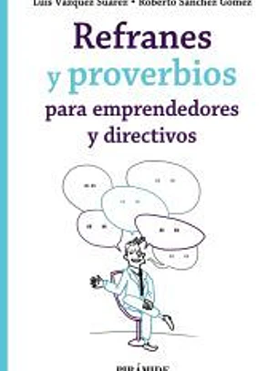 Refranes y proverbios para emprendedores y directivos